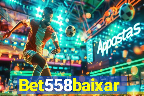 Bet558baixar