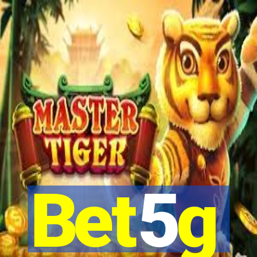 Bet5g