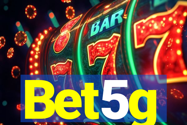 Bet5g