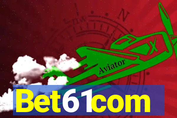 Bet61com