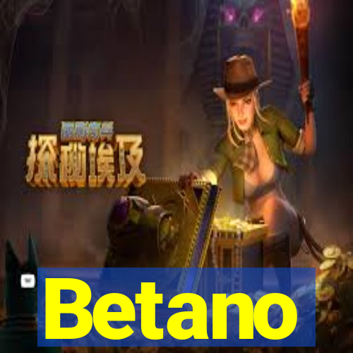 Betano