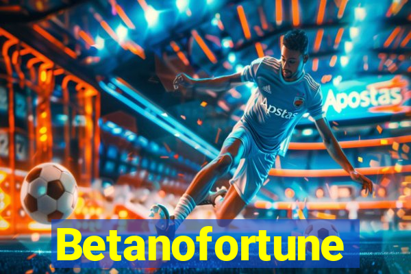 Betanofortune