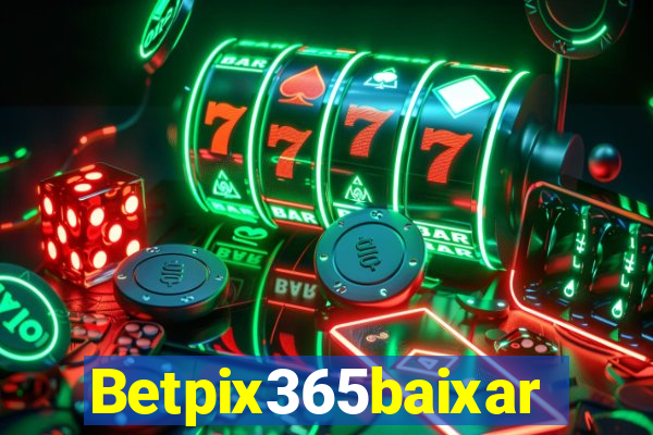 Betpix365baixar