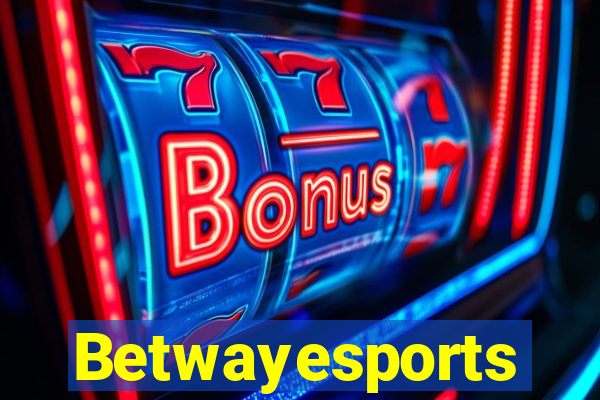 Betwayesports