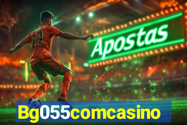 Bg055comcasino