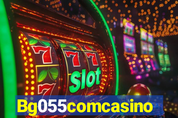 Bg055comcasino