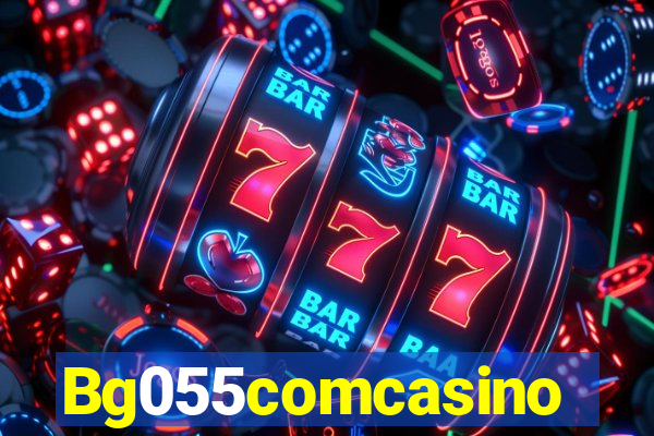 Bg055comcasino