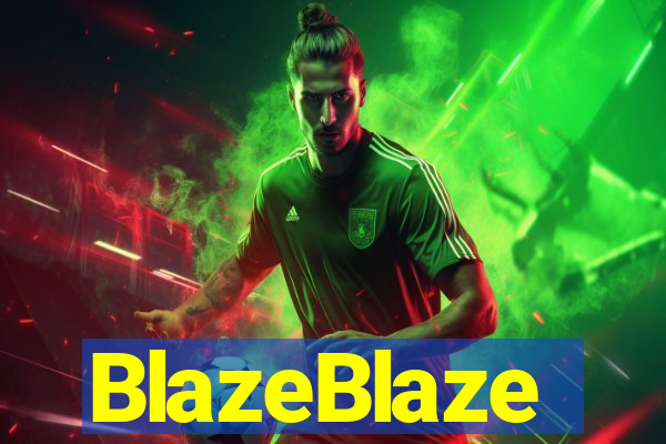 BlazeBlaze