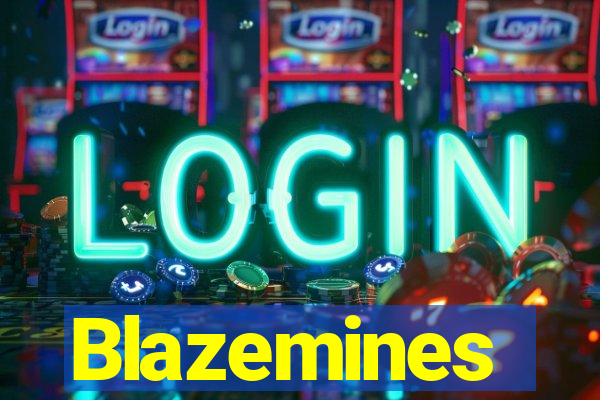 Blazemines