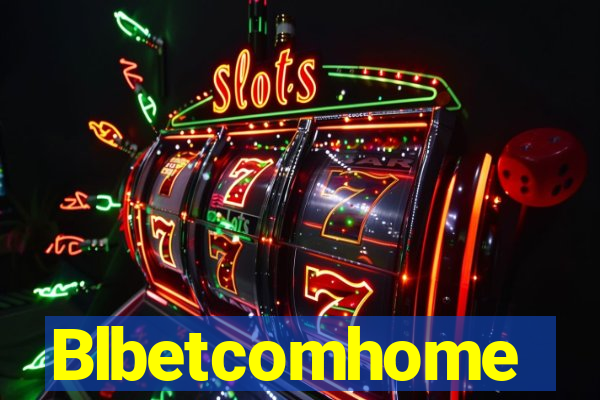 Blbetcomhome