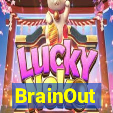 BrainOut