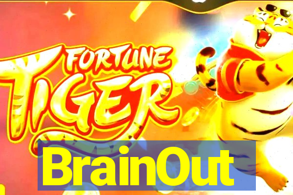 BrainOut