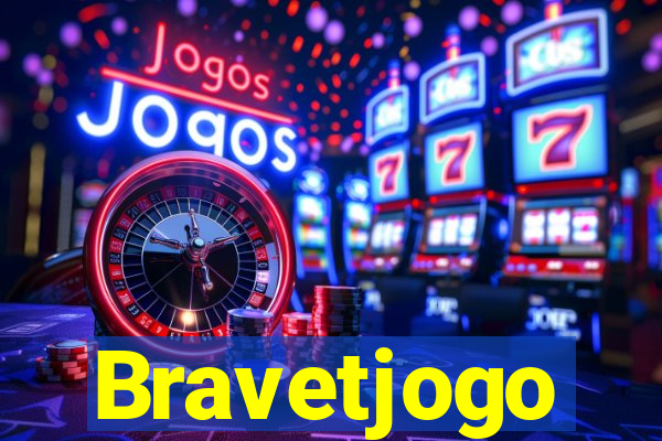 Bravetjogo