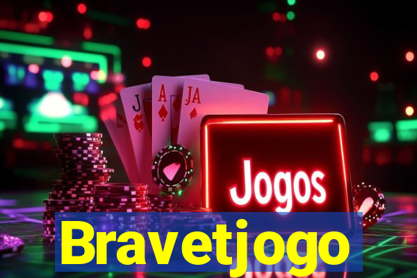 Bravetjogo