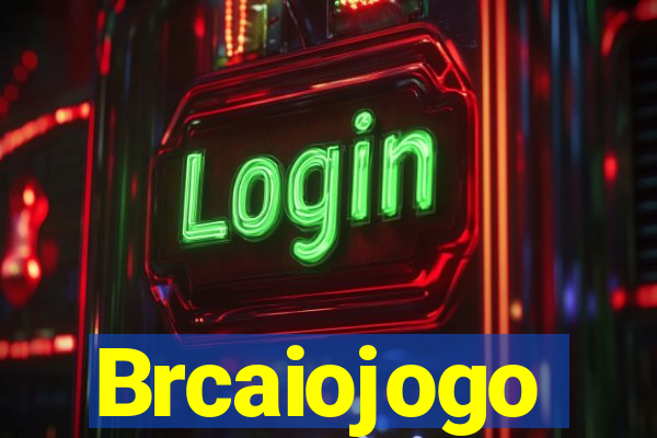 Brcaiojogo