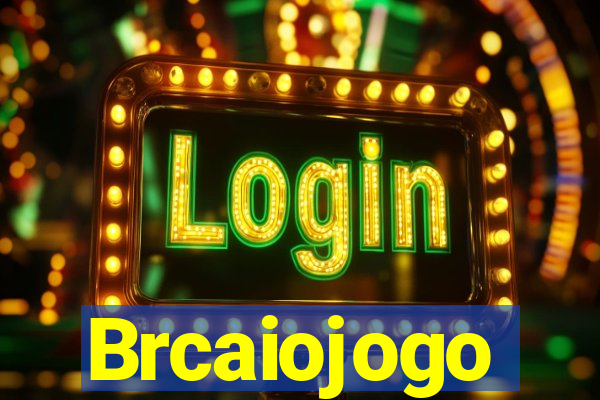 Brcaiojogo