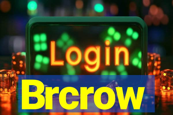 Brcrow