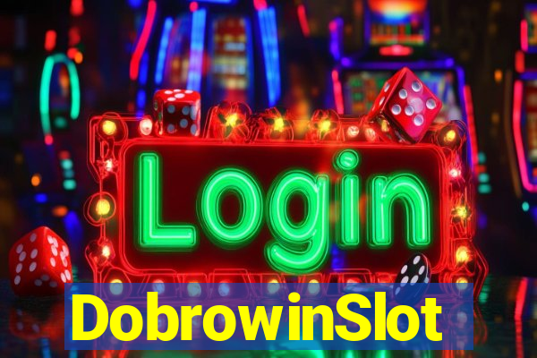 DobrowinSlot