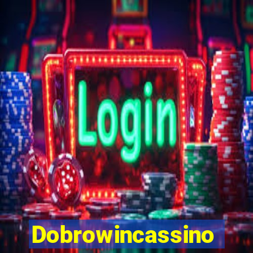 Dobrowincassino