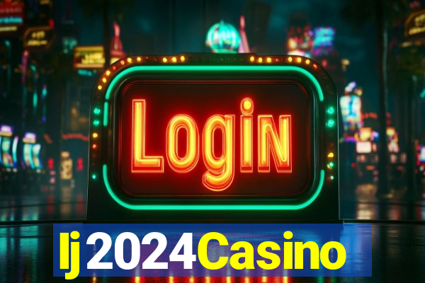 Ij2024Casino