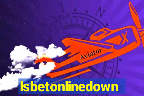 Isbetonlinedown