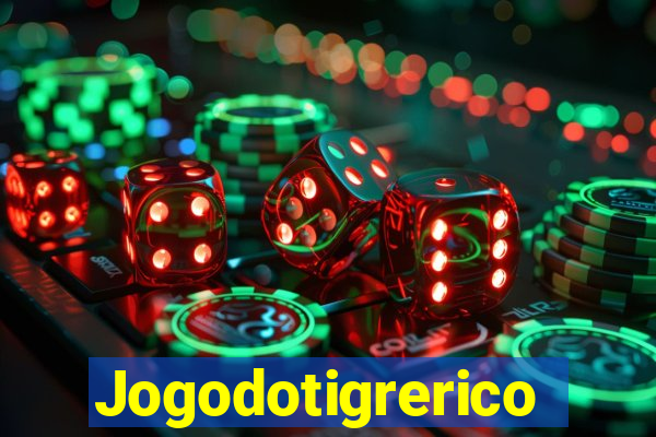 Jogodotigrerico