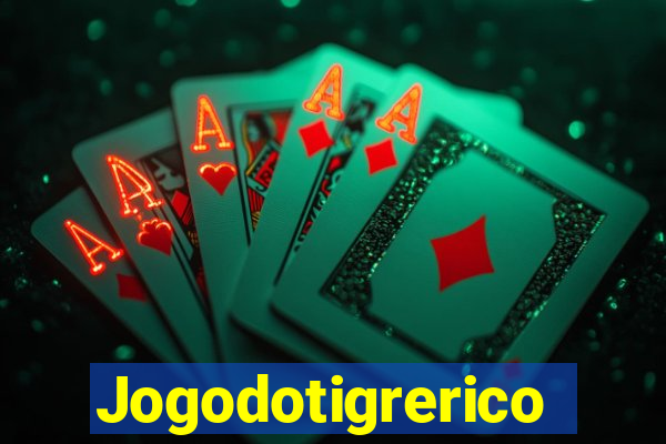 Jogodotigrerico