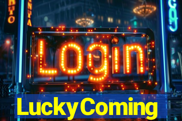 LuckyComing