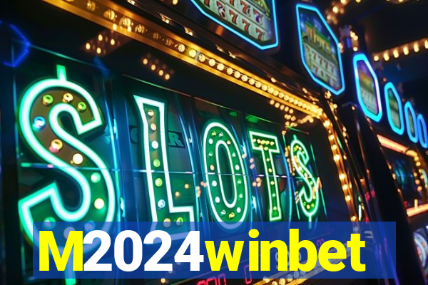 M2024winbet