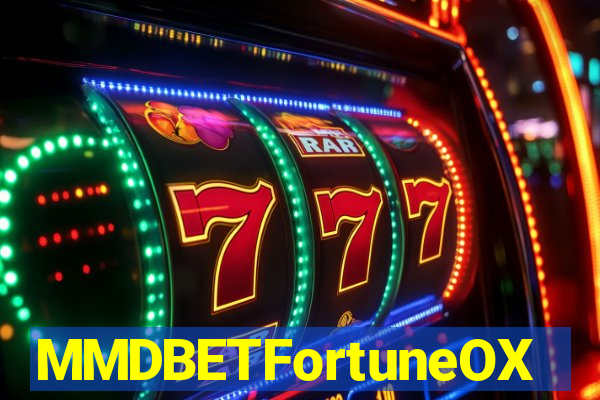 MMDBETFortuneOX