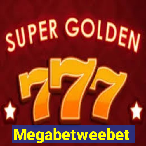 Megabetweebet