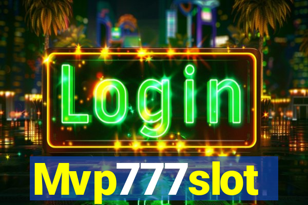 Mvp777slot