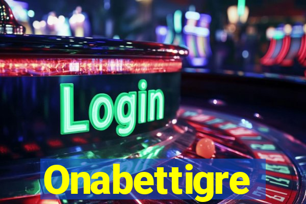 Onabettigre