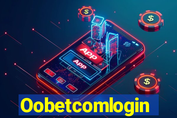 Oobetcomlogin