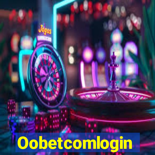 Oobetcomlogin