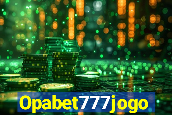 Opabet777jogo