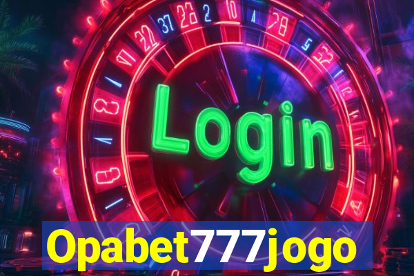 Opabet777jogo