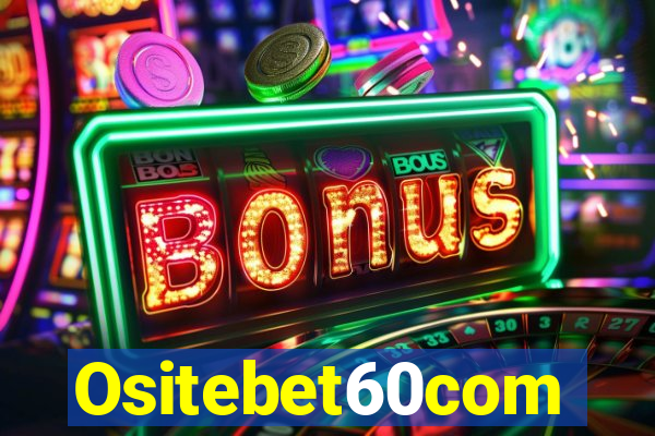 Ositebet60com