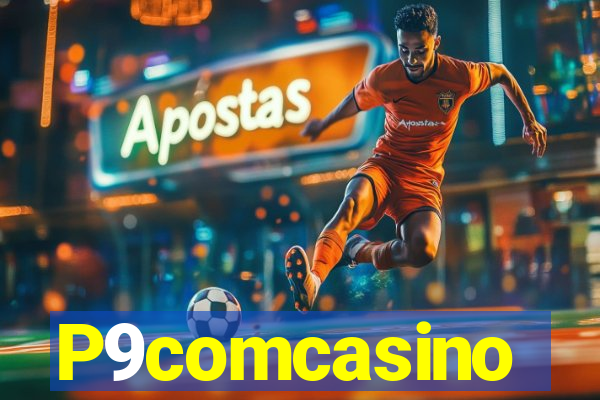 P9comcasino