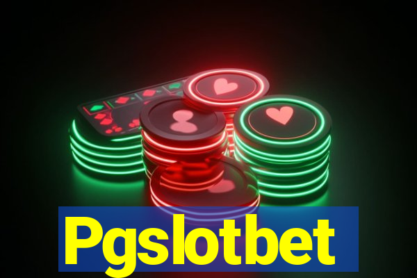 Pgslotbet