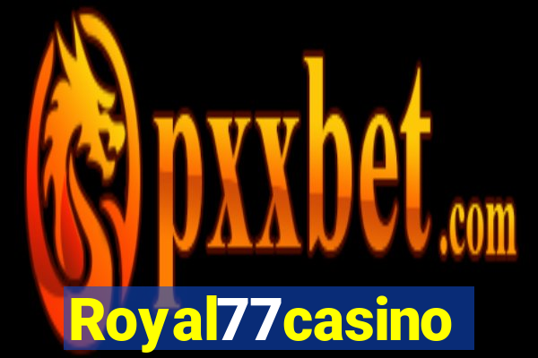 Royal77casino