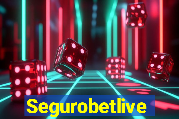 Segurobetlive