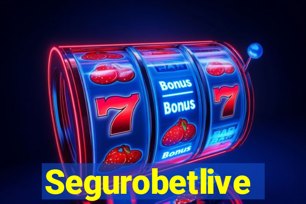 Segurobetlive