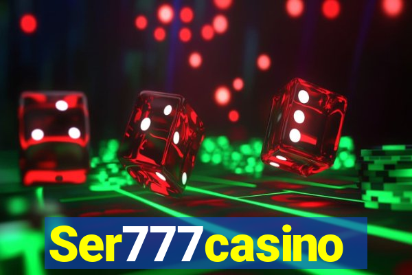 Ser777casino