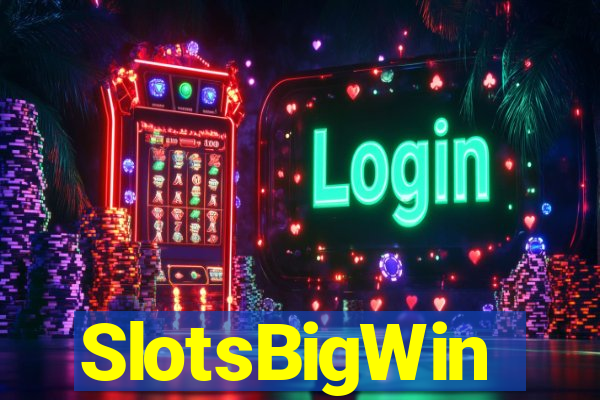 SlotsBigWin