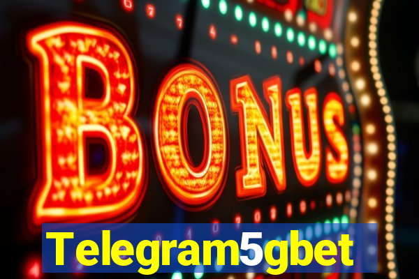 Telegram5gbet