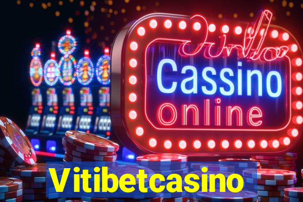 Vitibetcasino