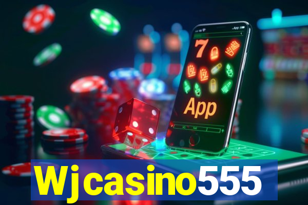 Wjcasino555