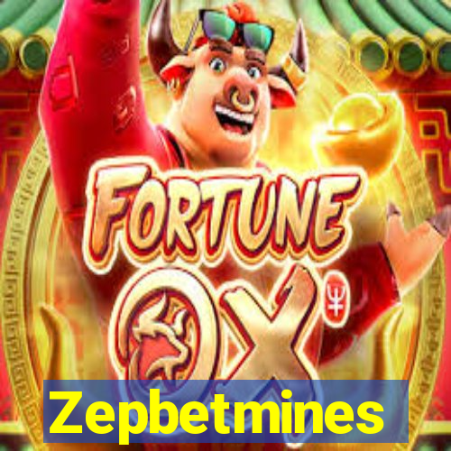 Zepbetmines