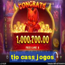 tio cass jogos